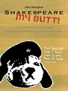 Shakespeare My Butt! (eBook): Marsupial Elvis to No Place ... Ramblings, Meanderings, Digressions... and a Dog